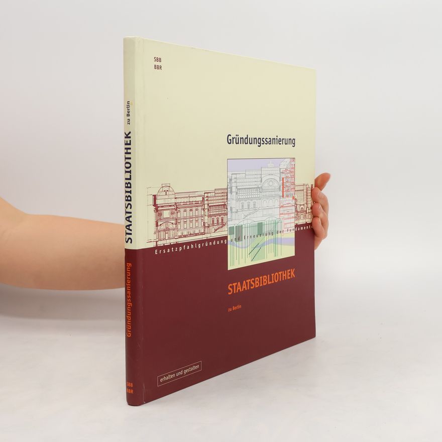 Daniela Lülfing Gründungssanierung Staatsbibliothek zu Berlin