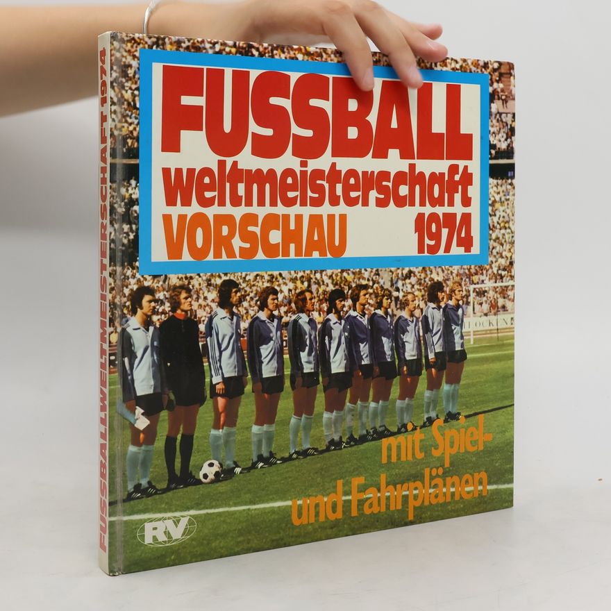 Karl Adolf Scherer Fußballweltmeisterschaft 1974