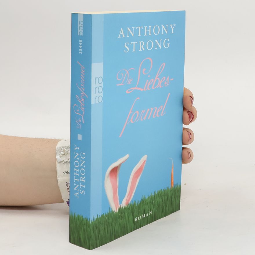 Anthony Strong Die Liebesformel