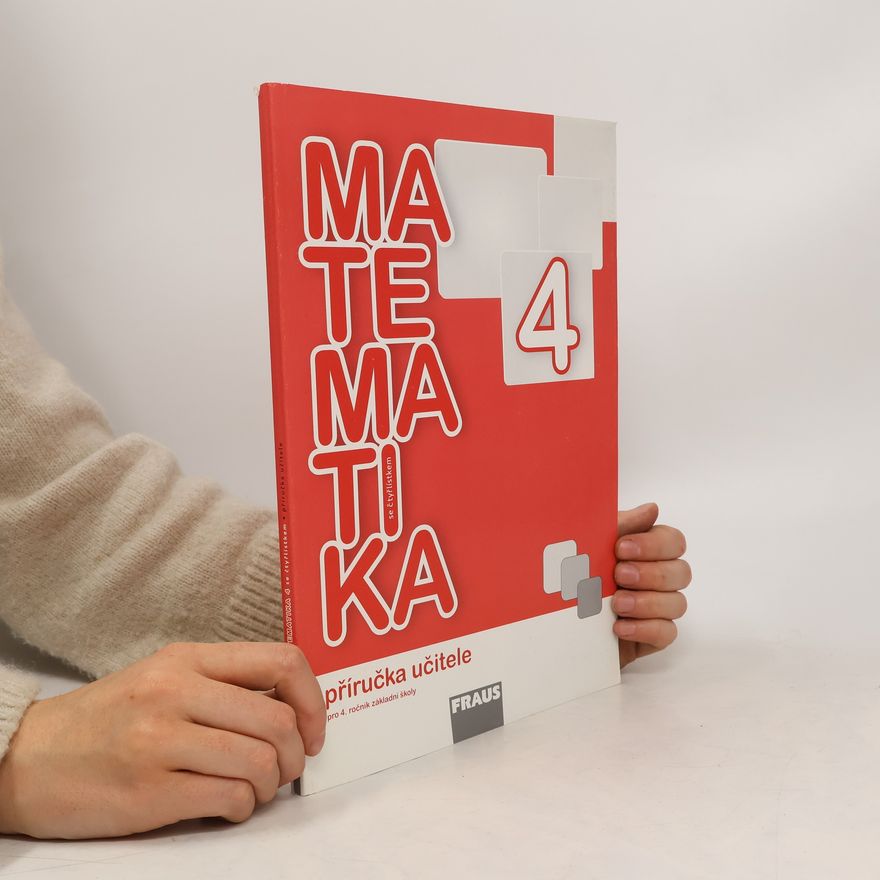 Autorenkollektiv Matematika se čtyřlístkem 4 -příručka učitele