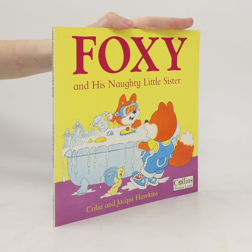 Jacqui Hawkins Foxy and His Naughty Little Sister