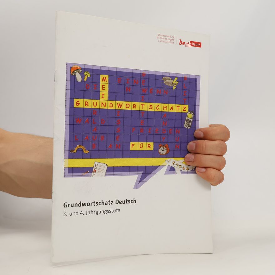 Autorenkollektiv Grundwortschatz Deutsch 3. und 4. Jahrgangsstufe