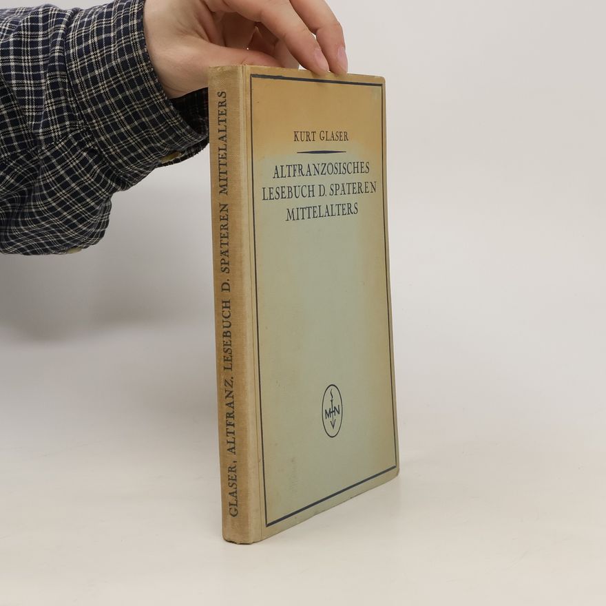 Curt Glaser Altfranzösisches Lesebuch des späteren Mittelalters