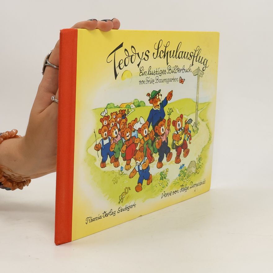 Fritz Baumgarten Teddys Schulausflug