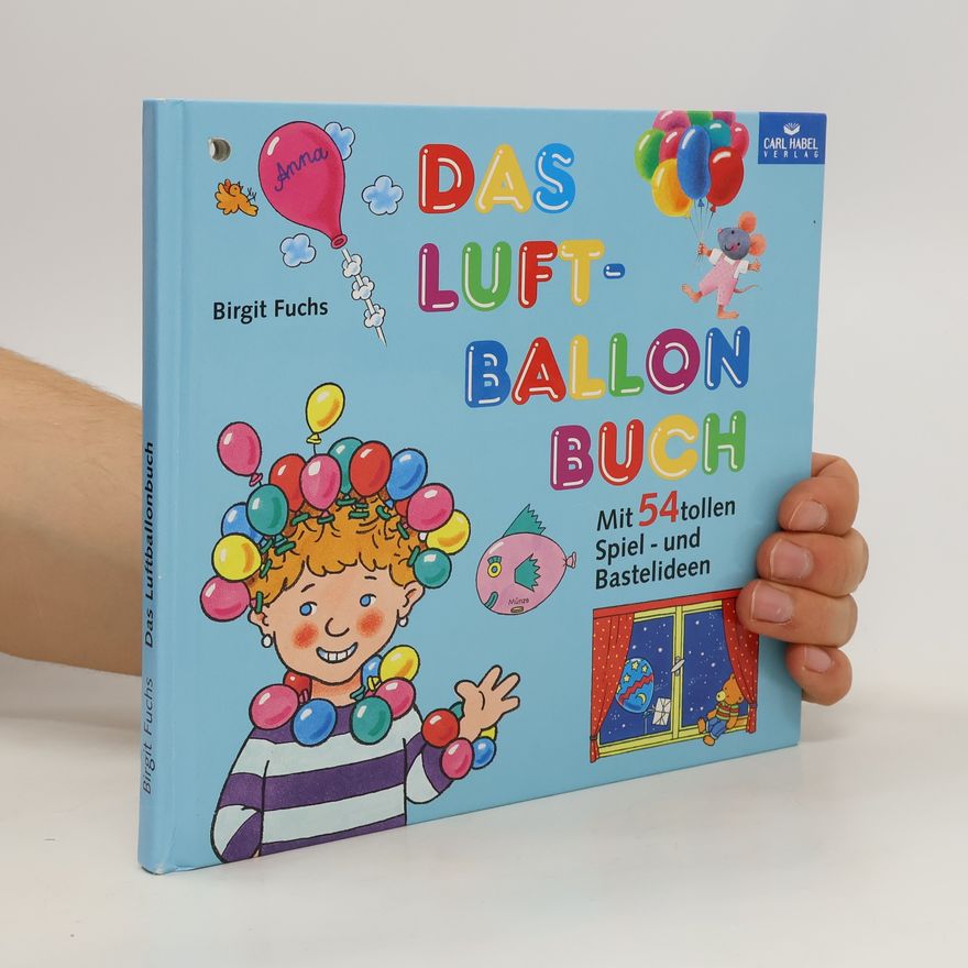 Birgit Fuchs Das Luftballonbuch