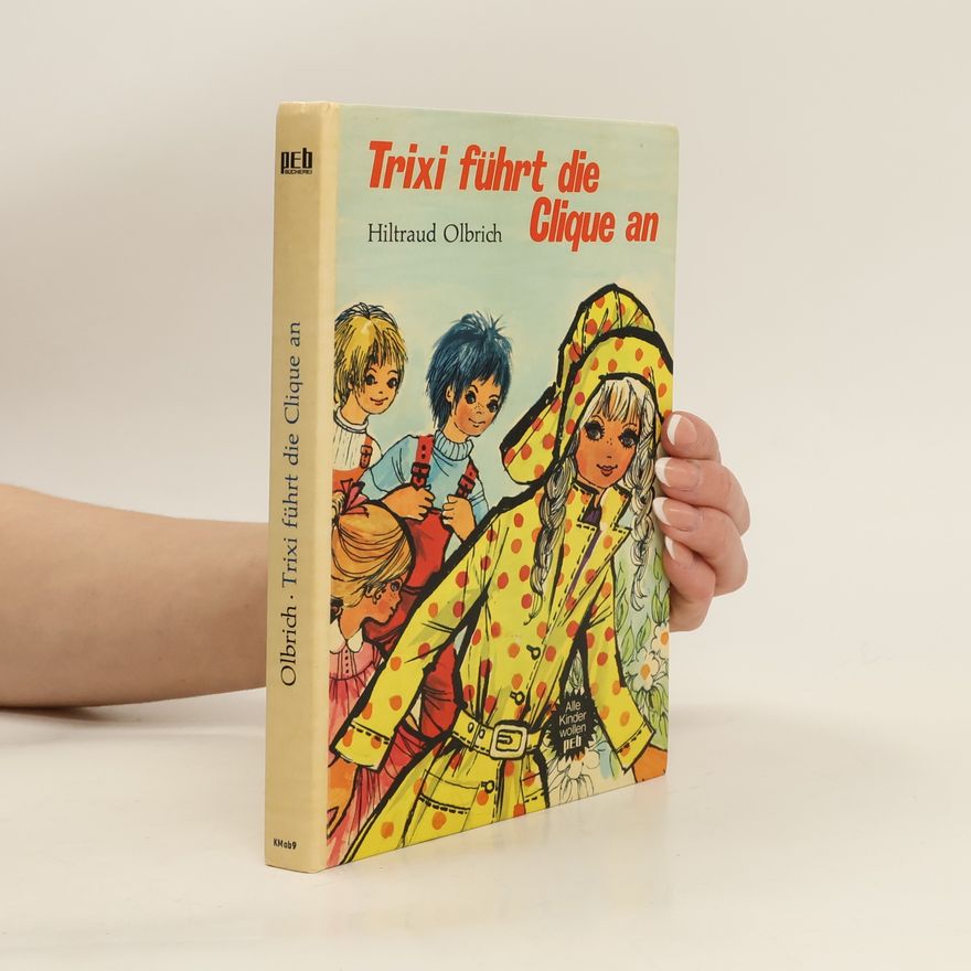 Hiltraud Olbrich Trixi führt die Clique an