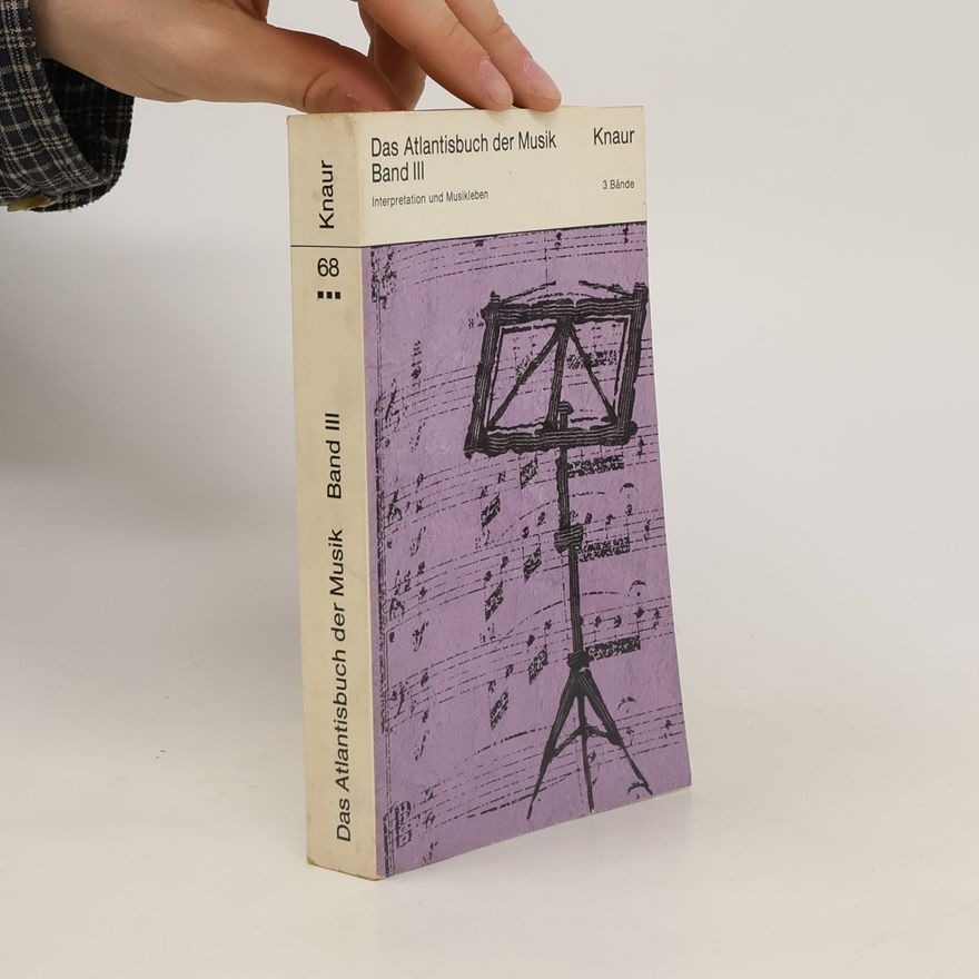 Kolektiv autorů Das Atlantisbuch der Musik. Band III.