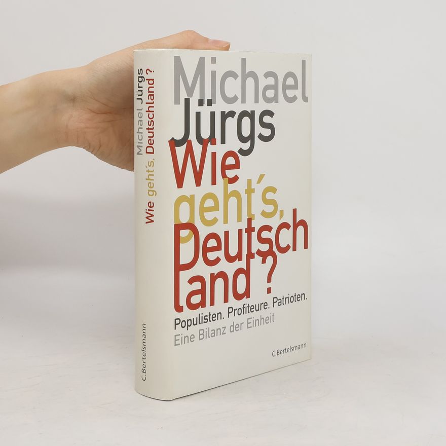 Michael Jürgs Wie geht's, Deutschland?