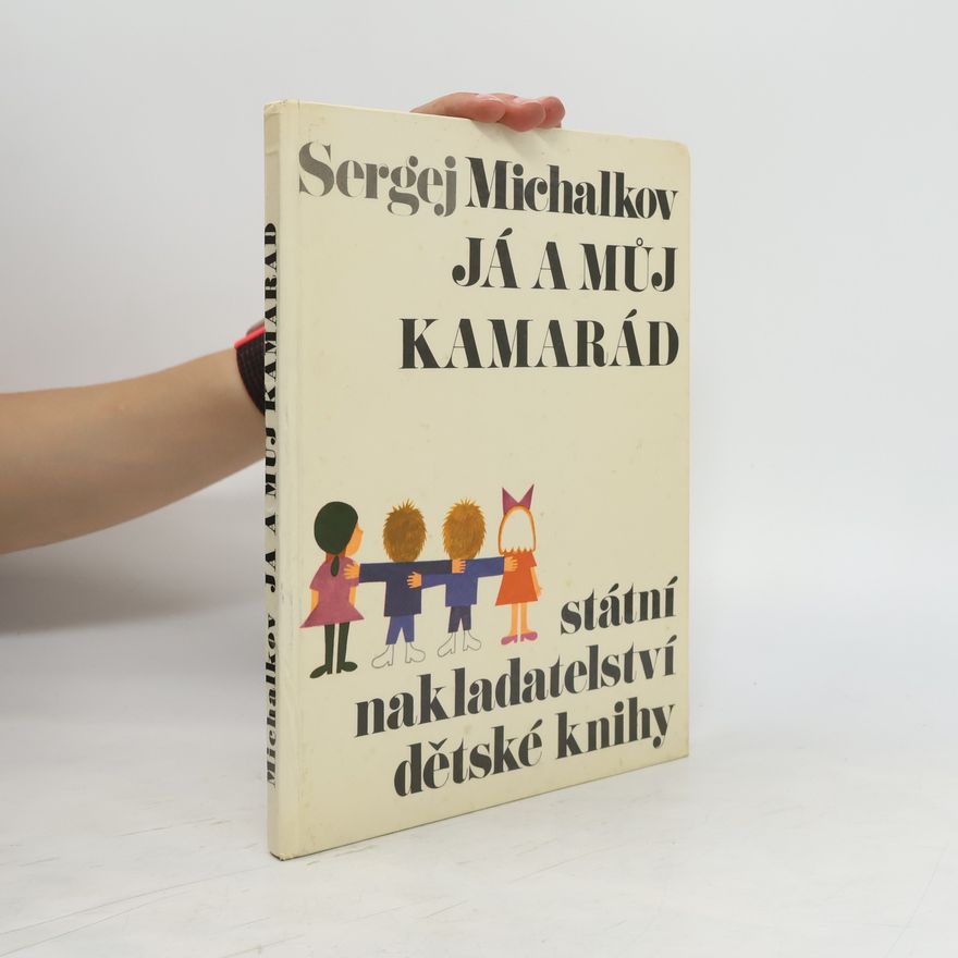 Sergej Michalkov Já a můj kamarád