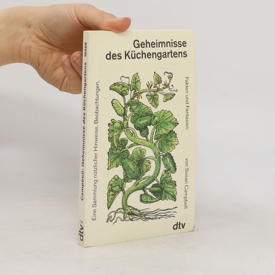 Susan Campbell Geheimnisse des Küchengartens