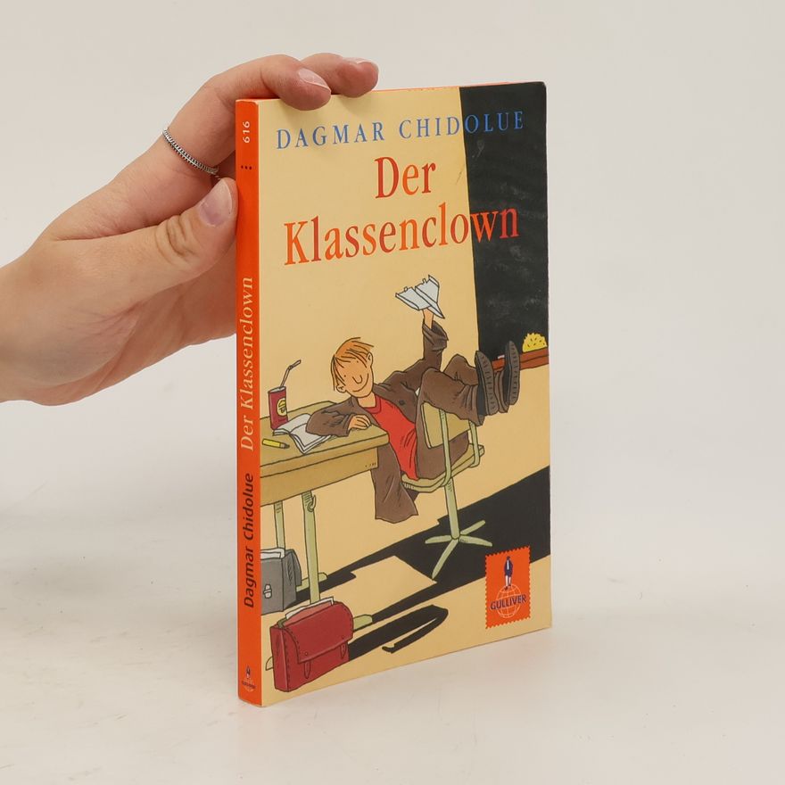 Dagmar Chidolue Der Klassenclown