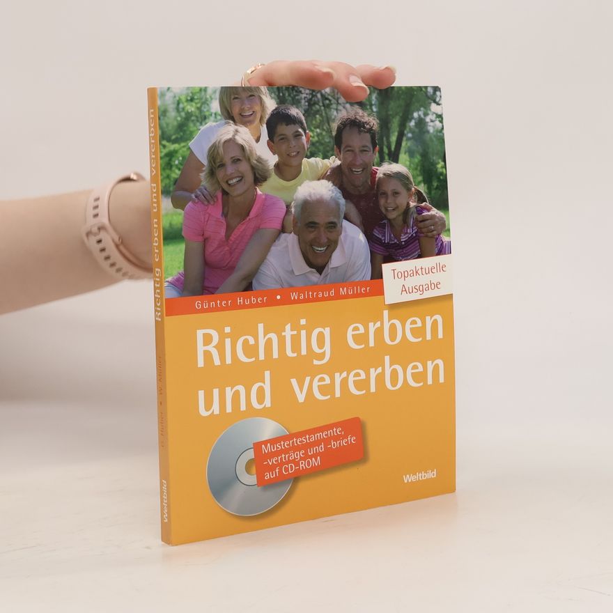 Günter L. Huber Richtig erben und vererben