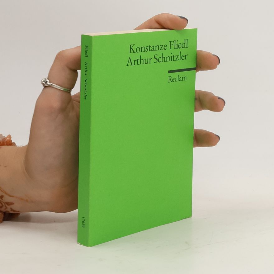 Konstanze Fliedl Arthur Schnitzler