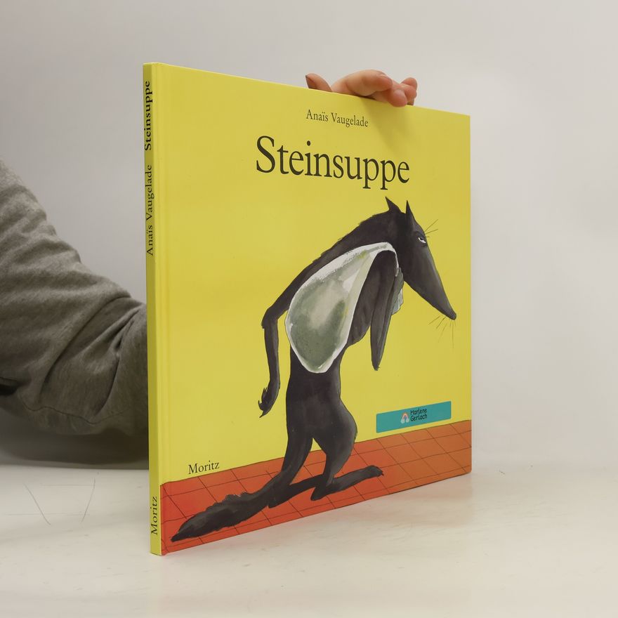 Anaïs Vaugelade Steinsuppe