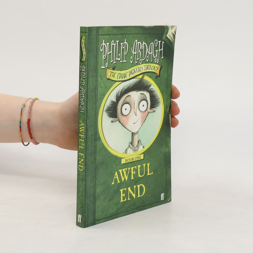 Philip Ardagh Awful End