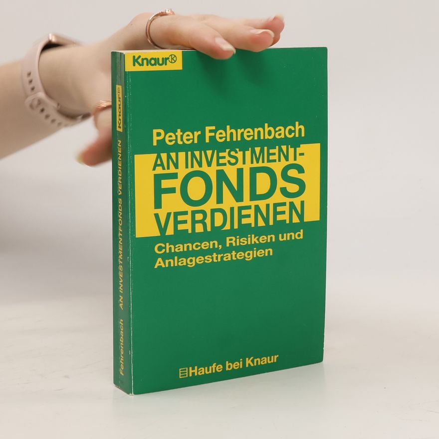 Peter Fehrenbach An Investmentfonds verdienen