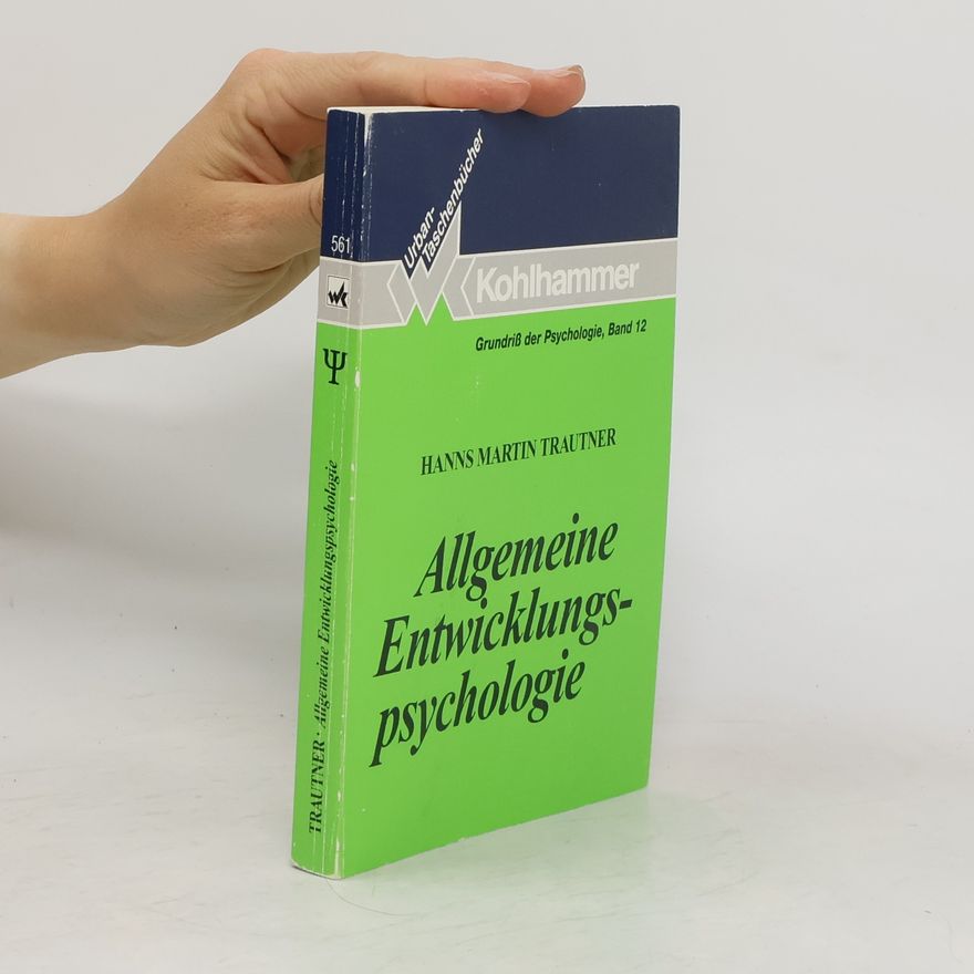 Hanns Martin Trautner Allgemeine Entwicklungspsychologie
