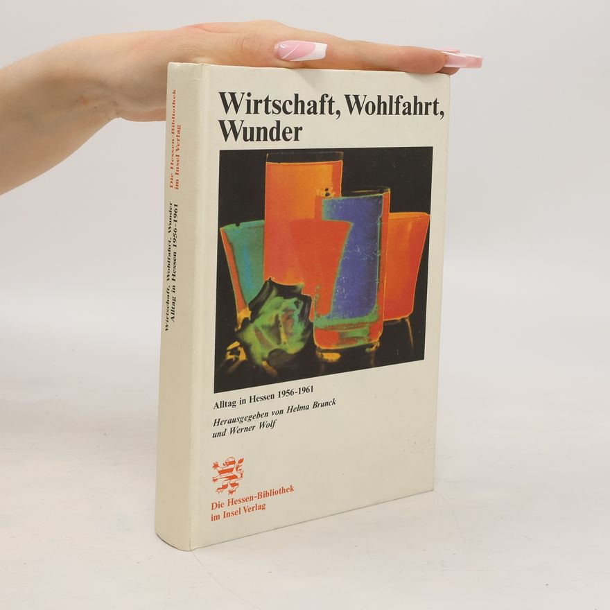 Werner Wolf Wirtschaft, Wohlfahrt, Wunder