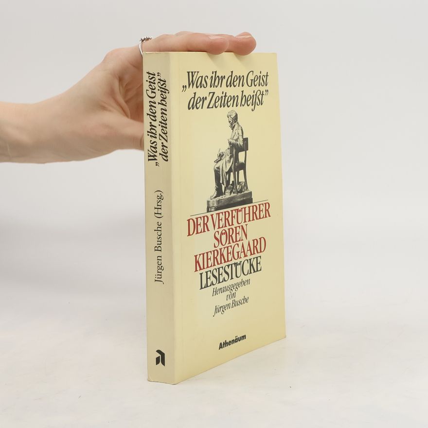 Søren Kierkegaard "Was ihr den Geist der Zeiten heisst"
