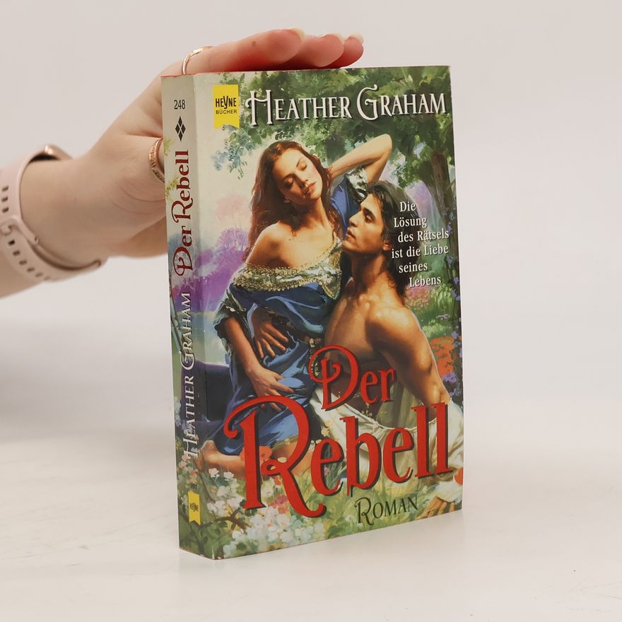 Heather Graham Pozzessere Der Rebell. Die Lösung des Rätsels ist die Liebe seines Lebens. Roman