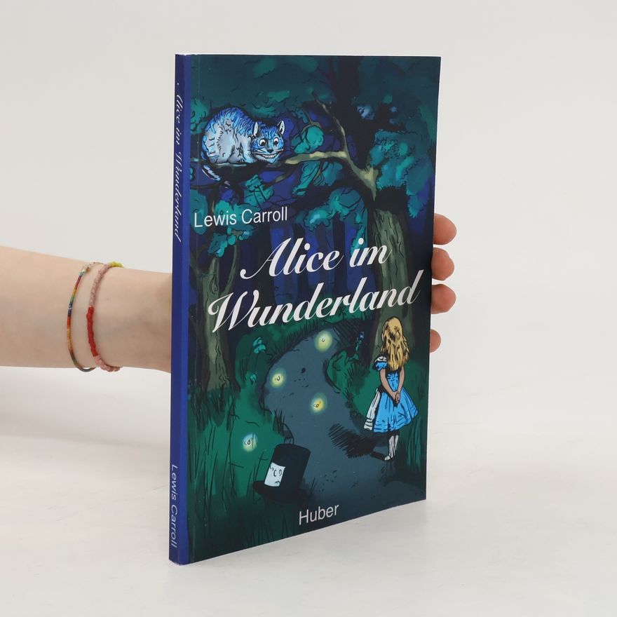 Lewis Carroll Alice im Wunderland