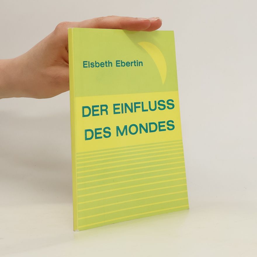 Elsbeth Ebertin Der Einfluss des Mondes