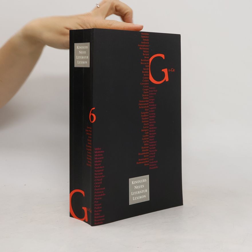 Walter Jens Kindlers neues Literatur Lexikon 6. Ga-Gr