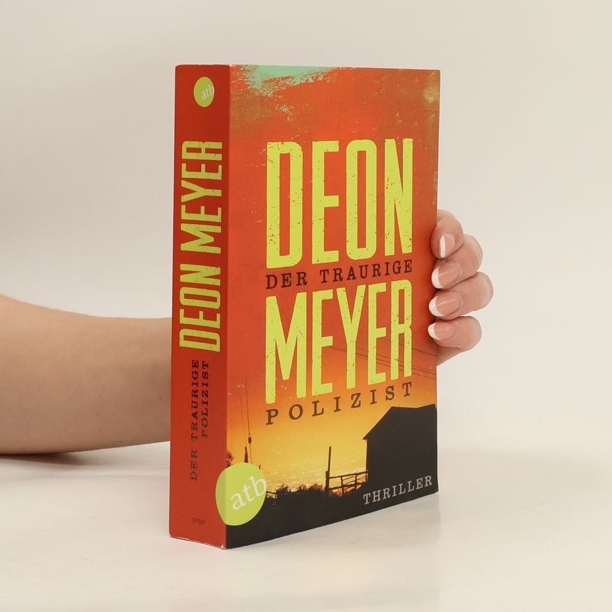 Deon Meyer Der traurige Polizist