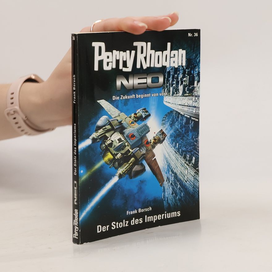 Frank Borsch Perry Rhodan Neo 36. Der Stolz des Imperiums