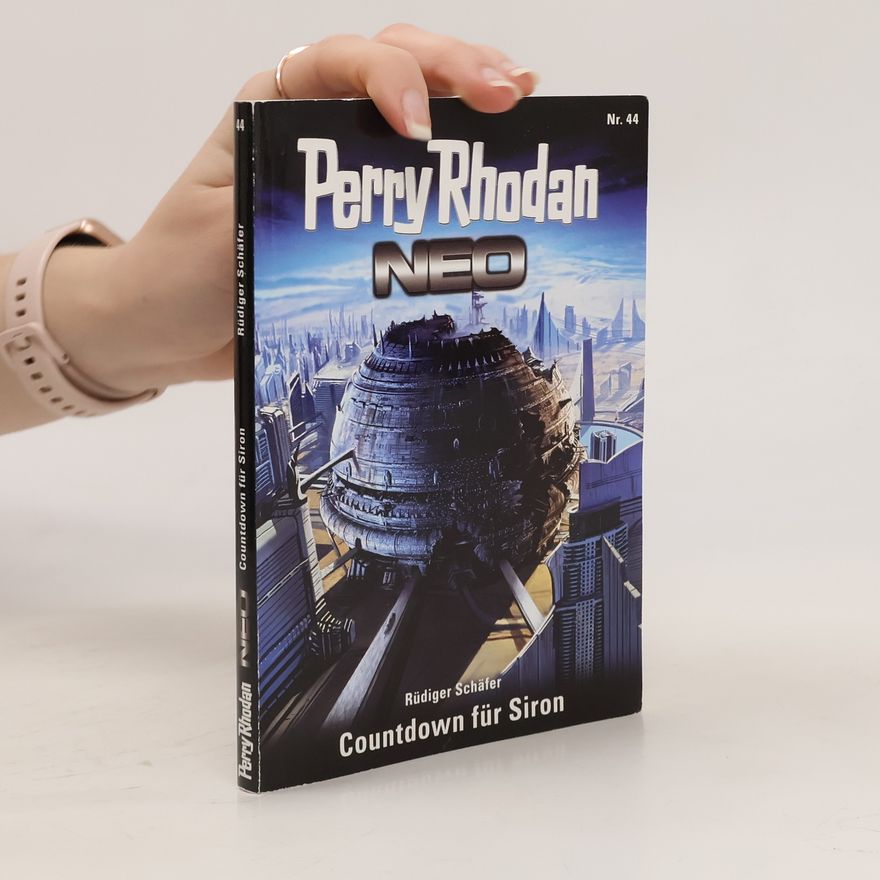 Rüdiger Schäfer Perry Rhodan Neo Nr. 44. Countdown für Siron