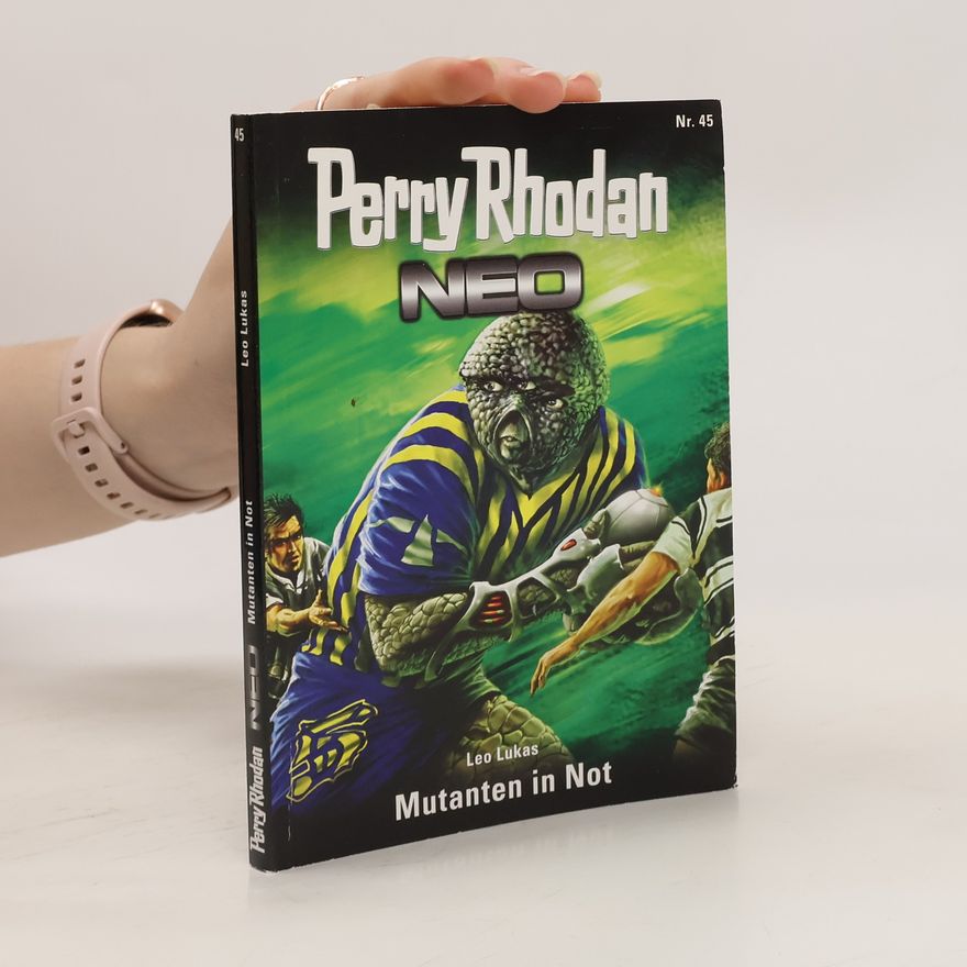 Perry Rhodan Perry Rhodan Neo 45. Mutanten in Not