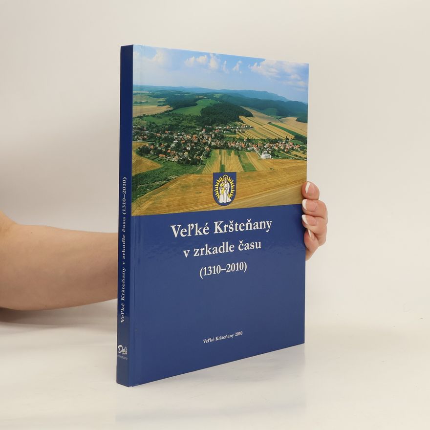 Autorenkollektiv Veľké Kršteňany v zrkadle času