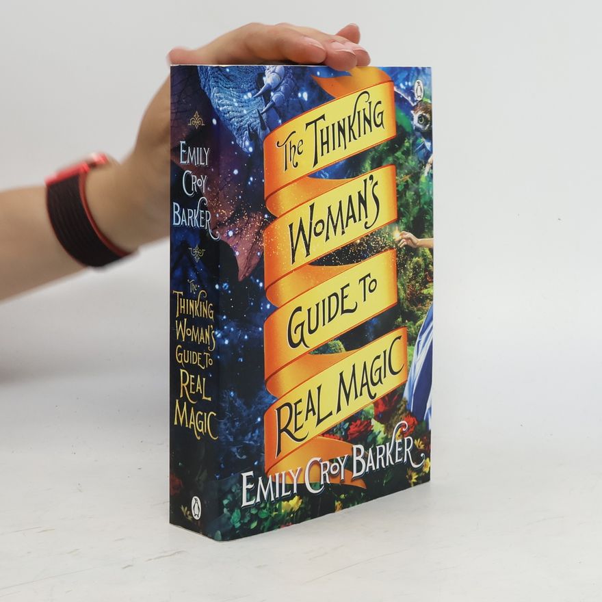 Emily Croy Barker The Thinking Woman's Guide to Real Magic