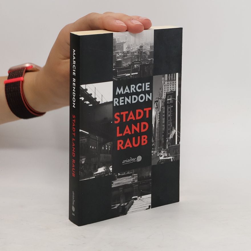 Marcie Rendon Stadt, Land, Raub