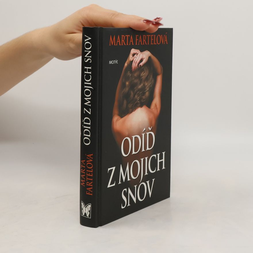 Marta Fartelová Odíď z mojich snov