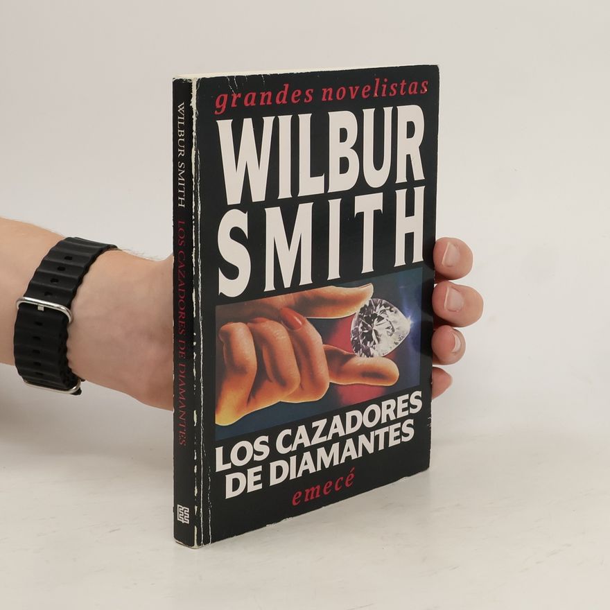 Wilbur Smith Los cazadores de diamantes