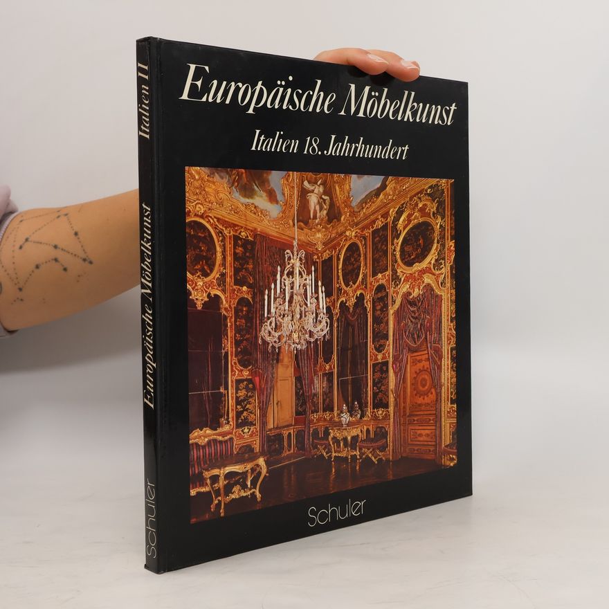 Alvar GonzalesPalacios Europäische Möbelkunst : Italien 18. Jahrhundert