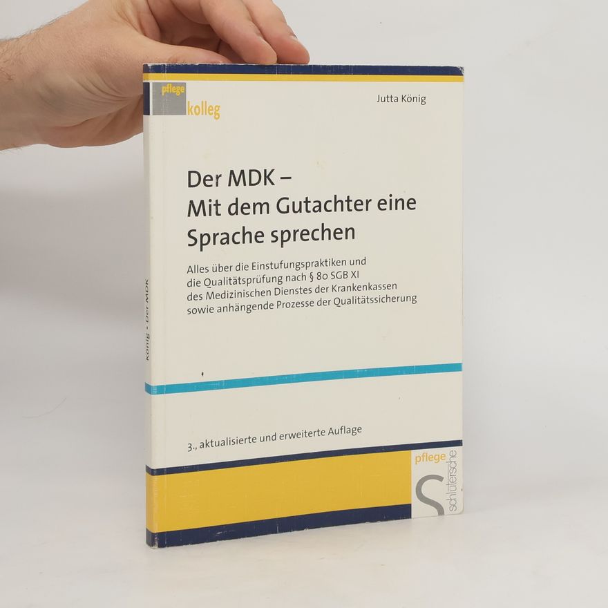 Jutta König Der MDK - mit dem Gutachter eine Sprache sprechen