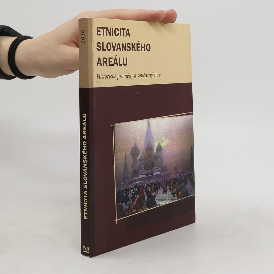 Kateřina Kedron Etnicita slovanského areálu: Historické proměny a současný stav