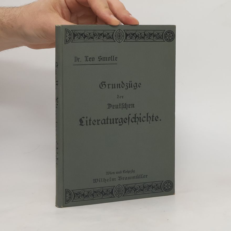 Leo Smolle Grundzüge der deutschen Literaturgeschichte