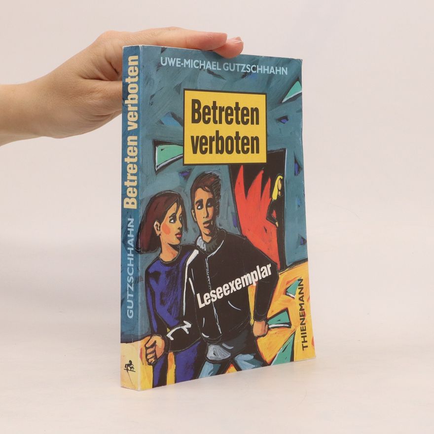 Uwe-Michael Gutzschhahn Betreten verboten
