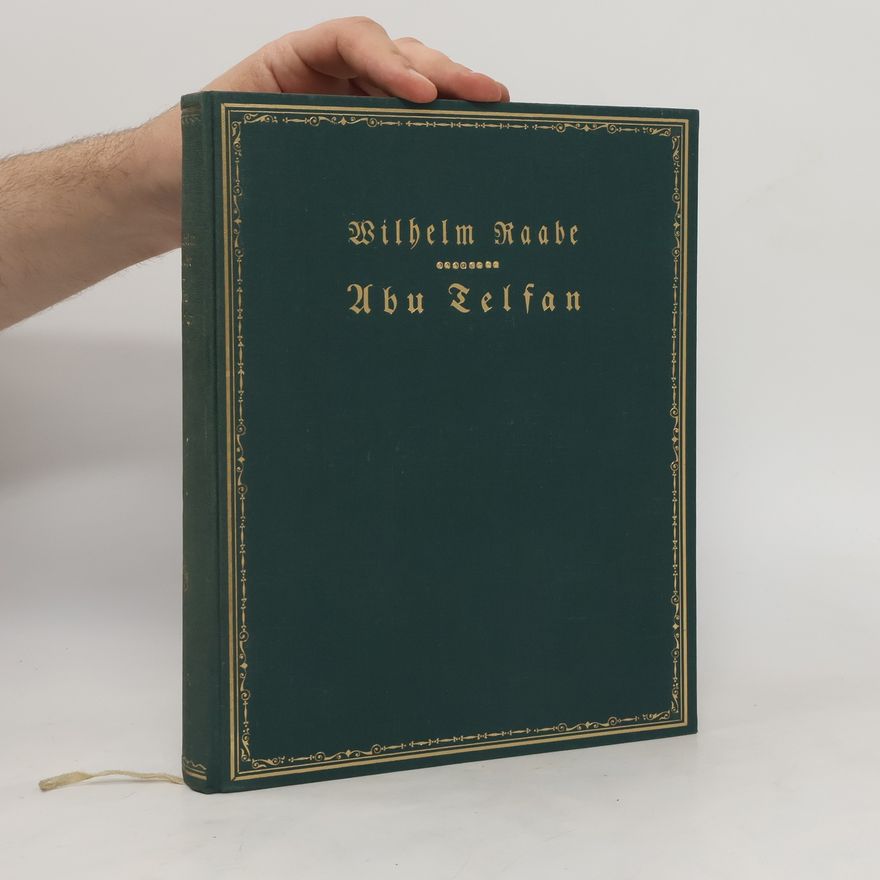 Wilhelm Raabe Abu Telfan oder Die Heimkehr vom Mondgebirge