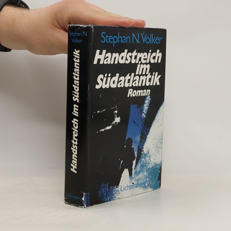 Stephan N. Volker Handstreich im Südatlantik