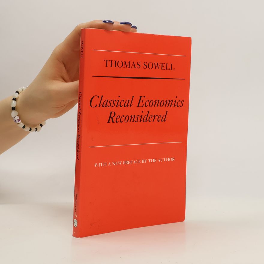 Thomas Sowell Classical economics reconsidered