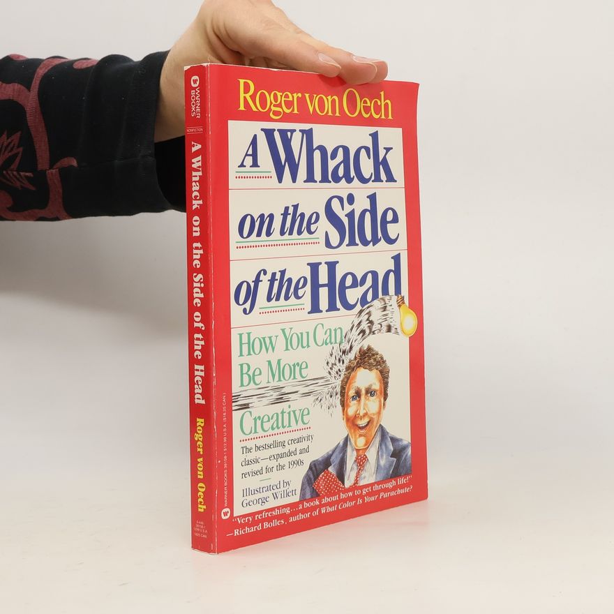 Roger von Oech A Whack on the Side of the Head