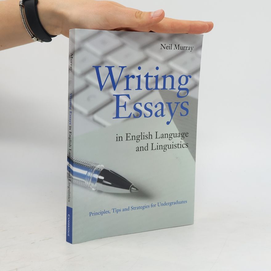 Neil Murray Writing Essays in English Language and Linguistics