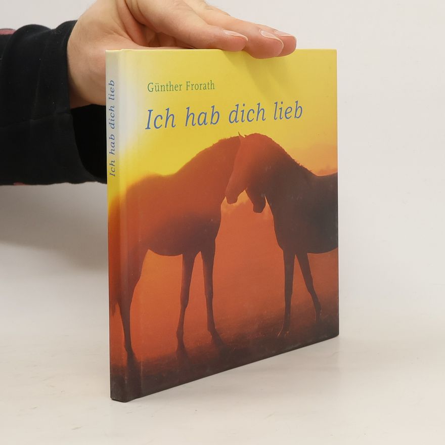 Günther Frorath Ich hab dich lieb