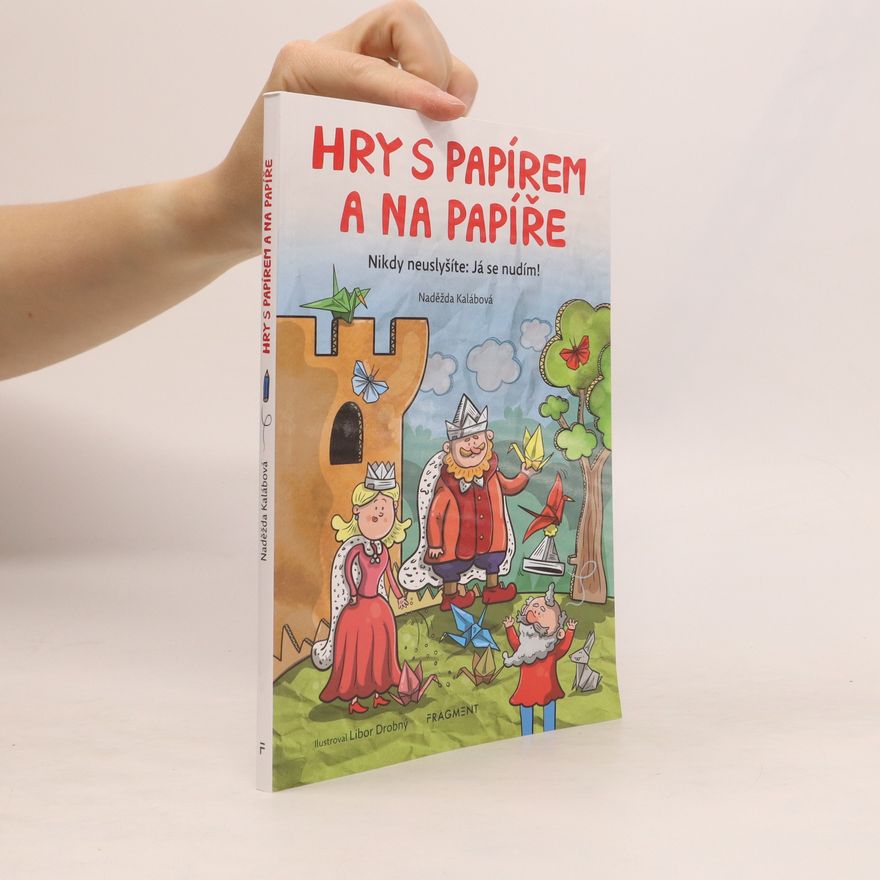 Naděžda Kalábová Hry s papírem a na papíře