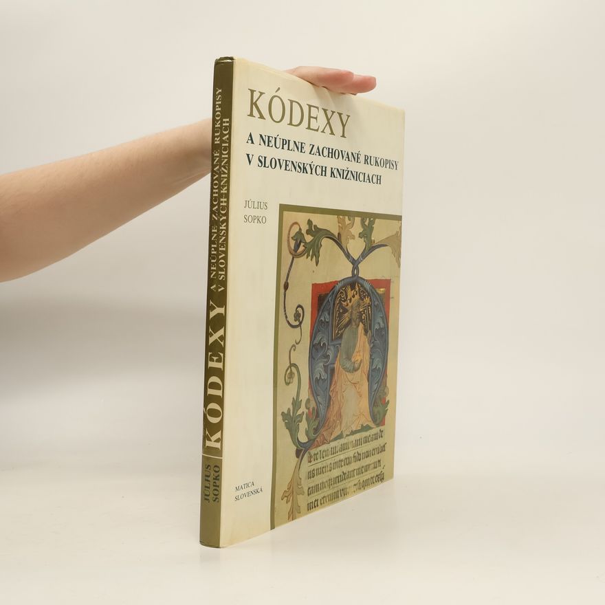 Július Sopko Kódexy a neúplne zachované rukopisy v slovenskych knižniciach