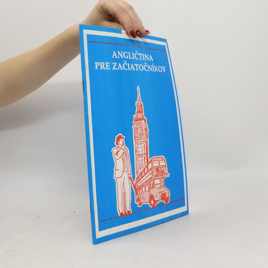 Various authors Angličtina pre začiatočníkov. Lekcia 11 a 12